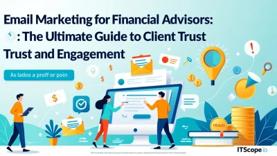 Email marketing strategies for financial advisors illustration showing key concepts discussed in the blog.