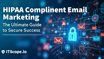 HIPAA Compliant Email Marketing illustration detailing secure practices and strategies