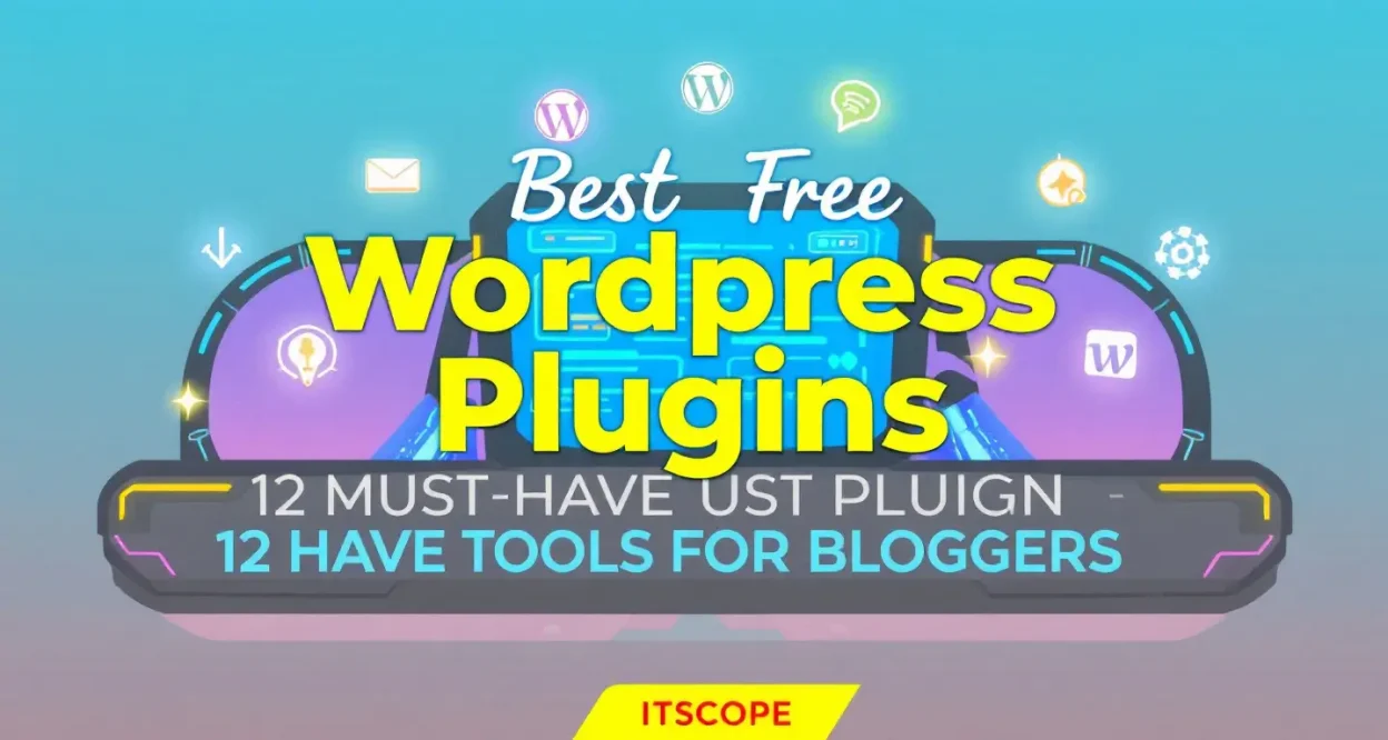 Best Free WordPress Plugins illustration showing essential tools for bloggers