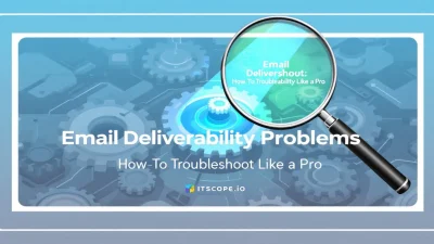 Email Deliverability Problems troubleshooting illustration