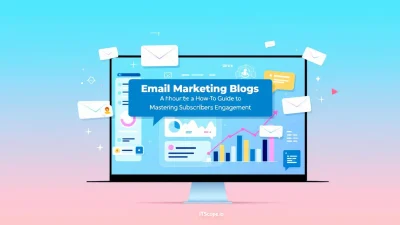 Email marketing blogs illustration showing key strategies for subscriber engagement