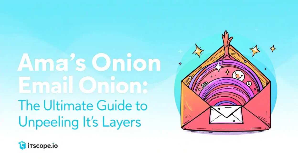 Email Onion illustration showing the layers and concepts discussed in the blog