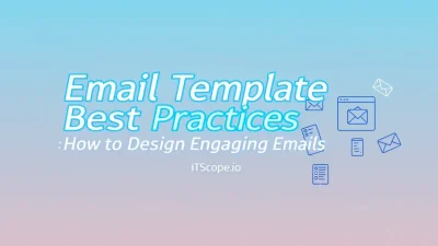 Email Template Best Practices illustration showing key design concepts discussed in the blog