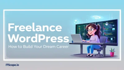 Freelance WordPress Expert illustration showing key concepts for career success in the blog