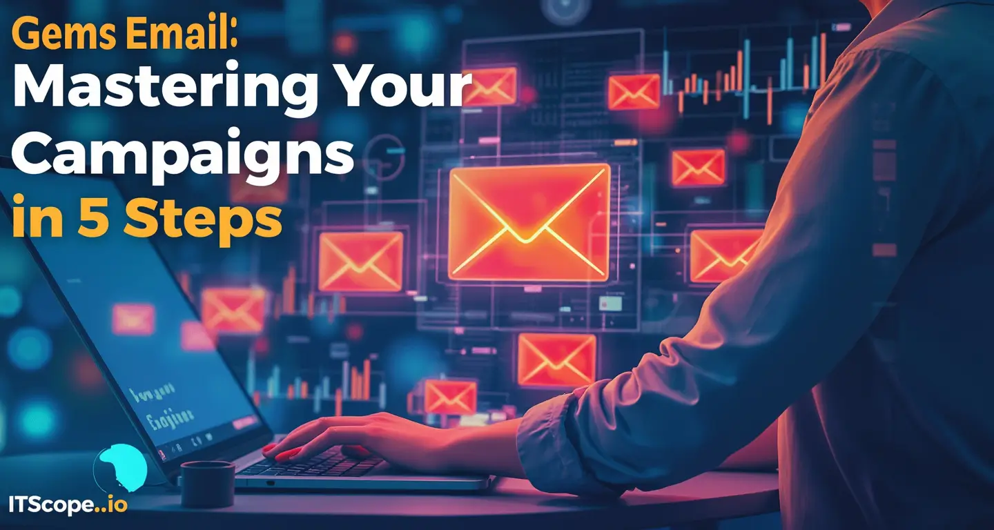 Gems Email: Mastering Your Campaigns in 5 Steps