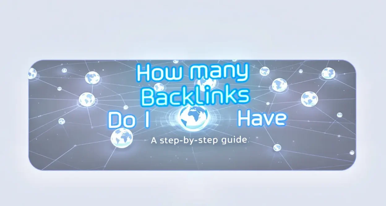 How Many Backlinks Do I Have - Illustration showing backlink network and tools