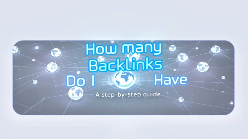 How Many Backlinks Do I Have - Illustration showing backlink network and tools