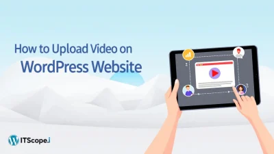 How to upload video on WordPress website illustration showing key steps