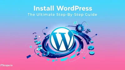 Install WordPress illustration showcasing step-by-step installation process