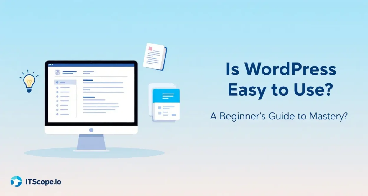 Is WordPress easy to use illustration showcasing WordPress dashboard with guiding elements