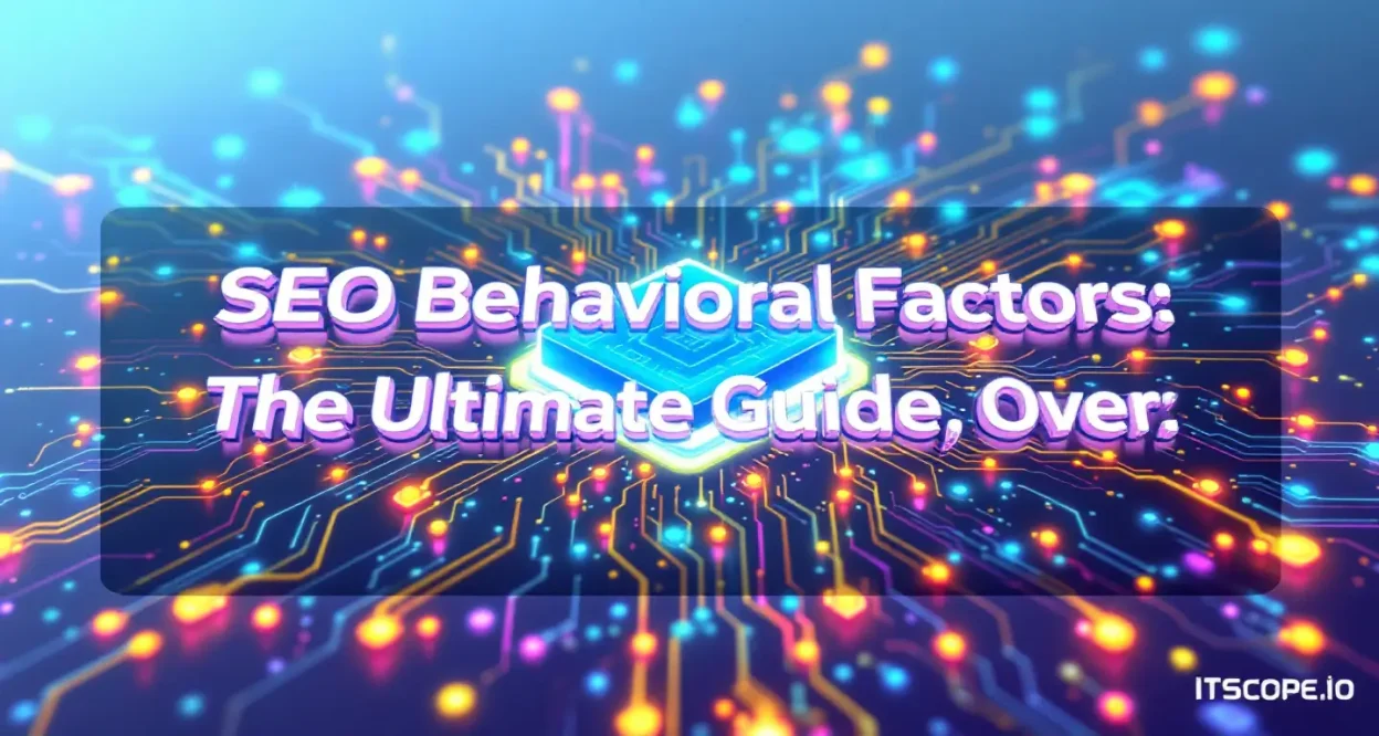 SEO Behavioral Factors illustration showcasing user interaction patterns and analytics insights