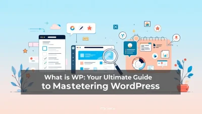 What Is WP illustration depicting key WordPress tools and features from the blog