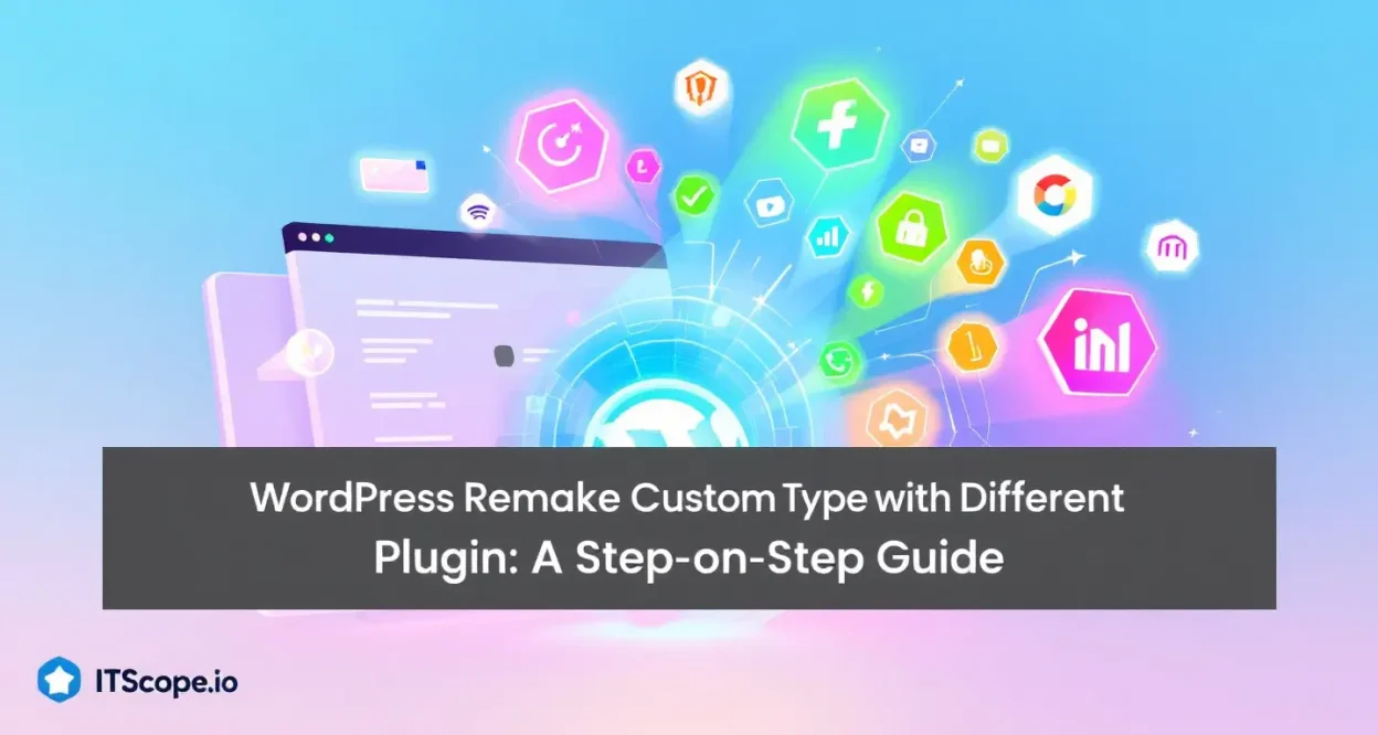 WordPress remake custom post type illustration with plugins