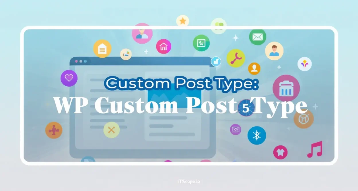 WP Create Custom Post Type illustration showcasing step-by-step process