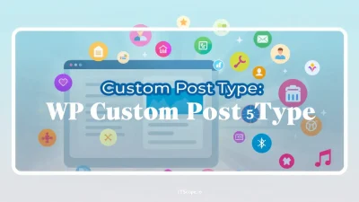 WP Create Custom Post Type illustration showcasing step-by-step process